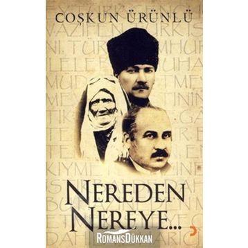 Nereden Nereye - Coşkun Ürünlü