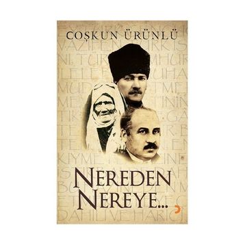 Nereden Nereye - Coşkun Ürünlü
