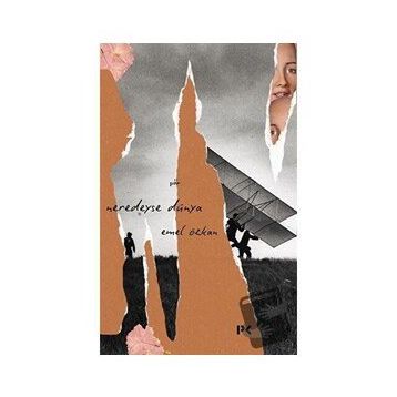 Neredeyse Dünya-Emel Özkan-Profil Kitap