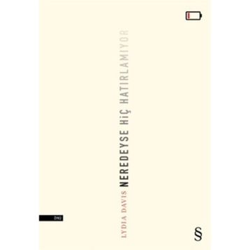 Neredeyse Hiç Hatırlamıyor - Lydia Davis