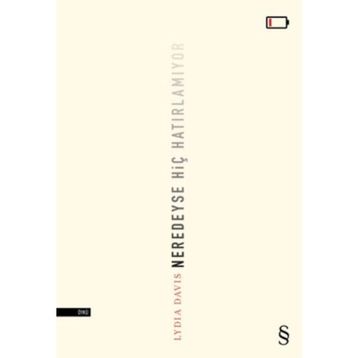 Neredeyse Hiç Hatırlamıyor - Lydia Davis