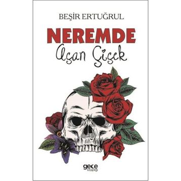 Neremde Açan Çiçek - Beşir Ertuğrul