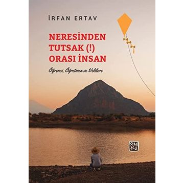 Neresinden Tutsak Orası İnsan - İrfan Ertav