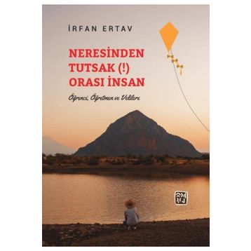 Neresinden Tutsak Orası İnsan - İrfan Ertav