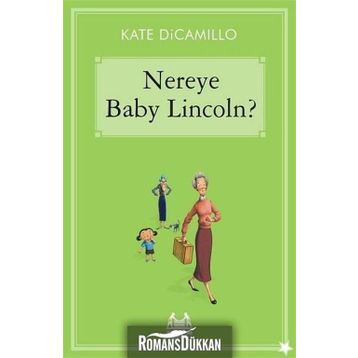 Nereye Baby Lincoln - Kate DiCamillo