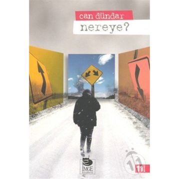 NEREYE? - CAN DÜNDAR