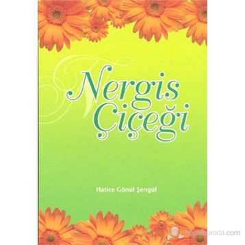Nergis Çiçeği - Hatice Gönül Şengül