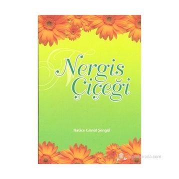 Nergis Çiçeği - Hatice Gönül Şengül