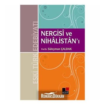 NERGISI VE NİHÂLİSTANI - SÜLEYMAN ÇALDAK