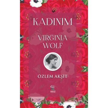 Nergiz Yayınları - Kadınım: Virginia Wolf