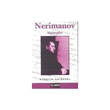 NERIMANOV MEKTUPLAR - HÜSEYİN ADIGÜZEL