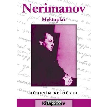 NERIMANOV MEKTUPLAR - HÜSEYİN ADIGÜZEL