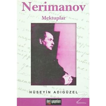 NERIMANOV MEKTUPLAR - HÜSEYİN ADIGÜZEL
