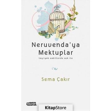 Neruvenda’ya Mektuplar - Sema Çakır