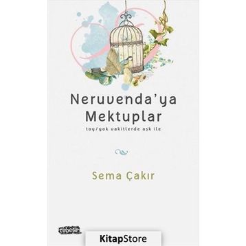 Neruvenda’ya Mektuplar - Sema Çakır