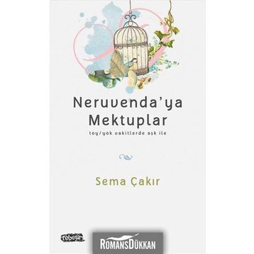 Neruvenda’ya Mektuplar - Sema Çakır
