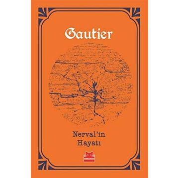 Nerval’in Hayatı - Theophile Gautier