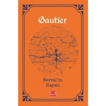 Nerval’in Hayatı - Theophile Gautier