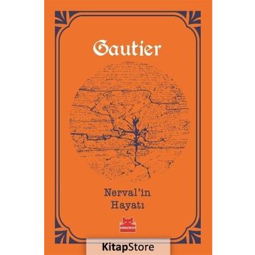 Nerval’in Hayatı - Theophile Gautier