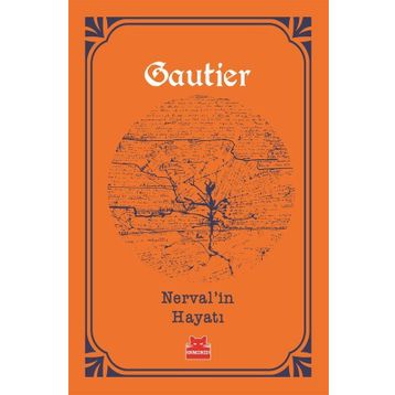 Nerval’in Hayatı - Theophile Gautier