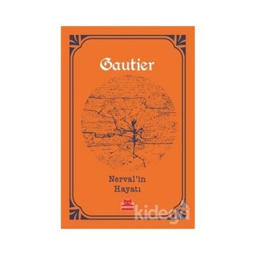 Nerval’in Hayatı - Theophile Gautier