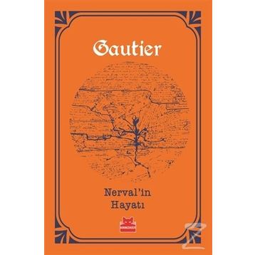 Nerval’in Hayatı - Theophile Gautier