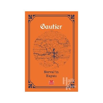 Nerval’in Hayatı - Theophile Gautier