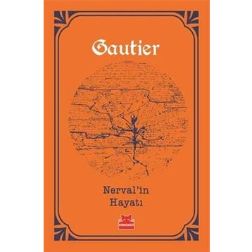 Nerval’in Hayatı - Theophile Gautier