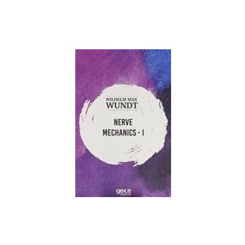 Nerve Mechanics 1 - Wilhelm Max Wundt