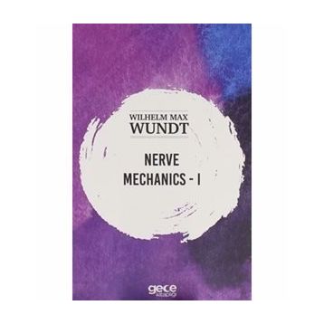 Nerve Mechanics 1 - Wilhelm Max Wundt