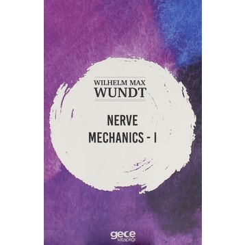 Nerve Mechanics 1 - Wilhelm Max Wundt