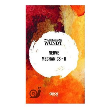 Nerve Mechanics 2 - Wilhelm Max Wundt