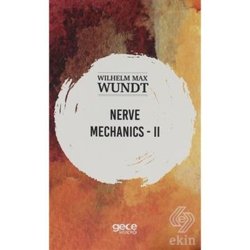 Nerve Mechanics 2 - Wilhelm Max Wundt