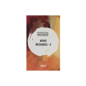 Nerve Mechanics 2 - Wilhelm Max Wundt