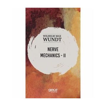 Nerve Mechanics 2 - Wilhelm Max Wundt