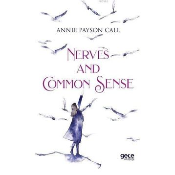 Nerves And Common Sense - Annie Payson Call