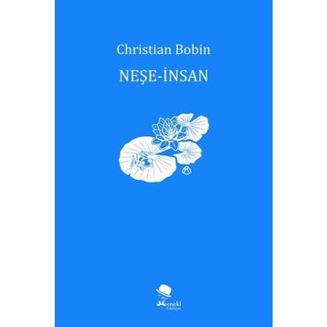 Neşe-İnsan - Christian Bobin