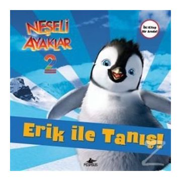 Neşeli Ayaklar 2 - Erik ile Tanış ve Amigolar