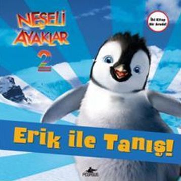 Neşeli Ayaklar 2 - Erik ile Tanış ve Amigolar