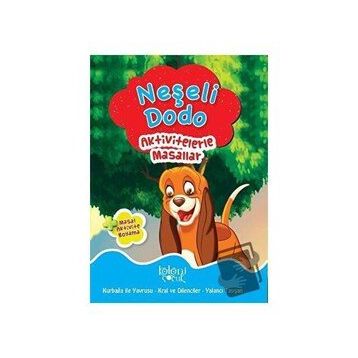 Neşeli Dodo - Aktivitelerle Masallar Koloni Çocuk