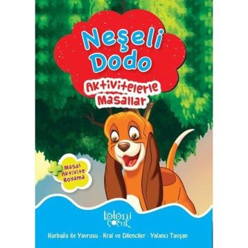 Neşeli Dodo - Aktivitelerle Masallar Koloni Çocuk