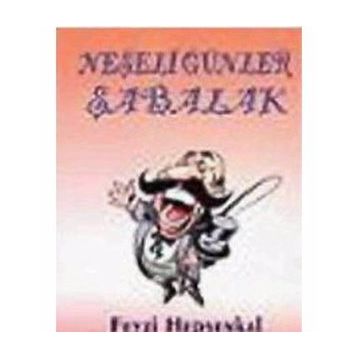 NEŞELİ GÜNLER ŞABALAK - FEYZI HEPŞENKAL