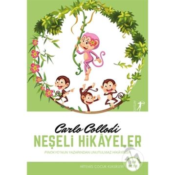 Neşeli Hikayeler - Carlo Collodi