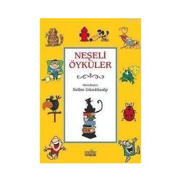 NEŞELİ ÖYKÜLER - 1 - SELIM GÜNDÜZALP