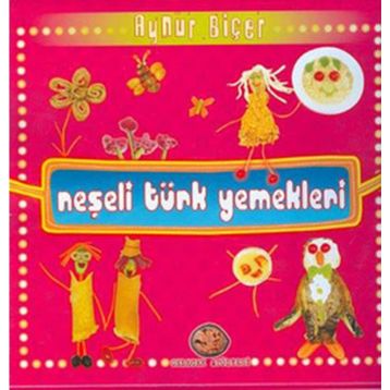 NEŞELİ TÜRK YEMEKLERI - AYNUR BİÇER