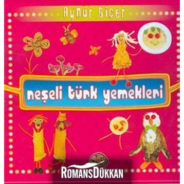 NEŞELİ TÜRK YEMEKLERI - AYNUR BİÇER