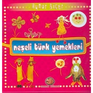 NEŞELİ TÜRK YEMEKLERI - AYNUR BİÇER