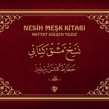 Nesih Meşk Kitabı - Hattat Gülşen Yıldız