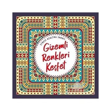 Nesil Yayınları Gizemli Renkleri Keşfet&Stresi Azaltma Sanatı