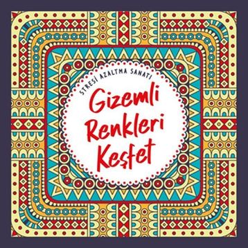 Nesil Yayınları Gizemli Renkleri Keşfet&Stresi Azaltma Sanatı